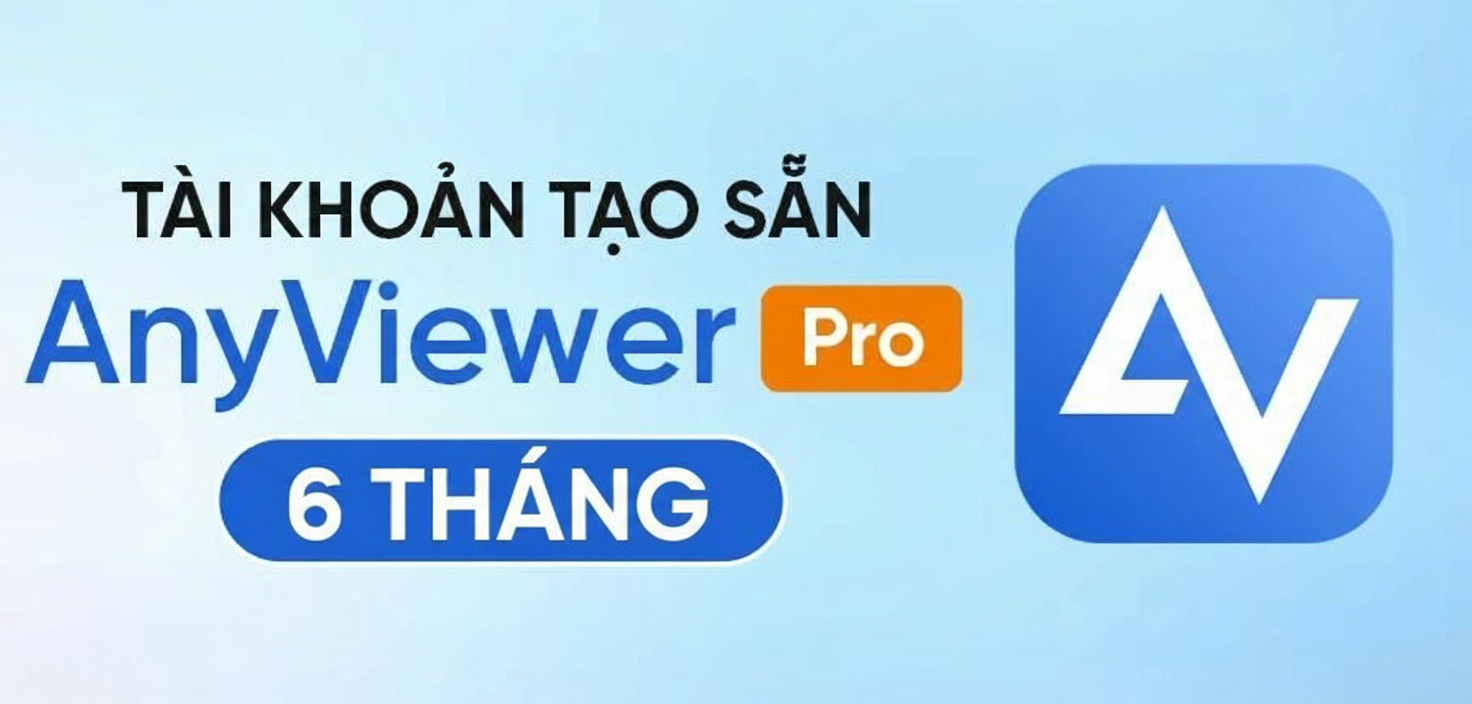 AnyViewer Pro 6 tháng - Tài khoản tạo sẵn